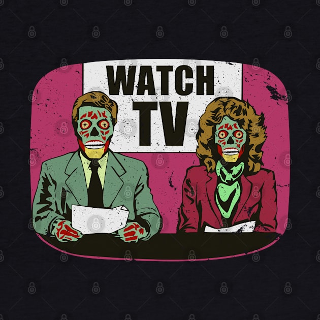 They Live! Obey, Consume, Buy, Sleep, No Thought and Watch TV by DaveLeonardo